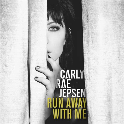 lyrics of run away with me|run away with me carly.